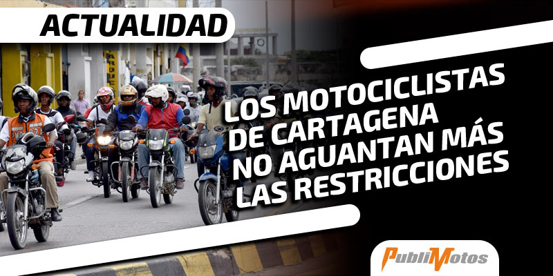 Los motociclistas de Cartagena no aguantan más las restricciones