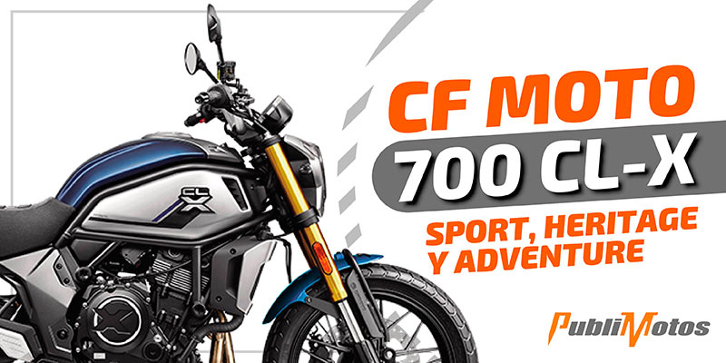 CF Moto 700 CL-X Sport, Heritage y Adventure
