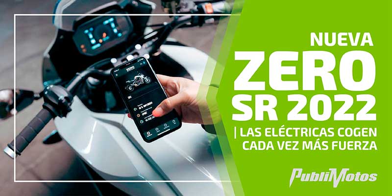 Nueva Zero SR 2022 | Las eléctricas cogen cada vez más fuerza