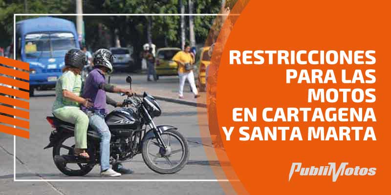 Restricciones para las motos en Cartagena y Santa Marta