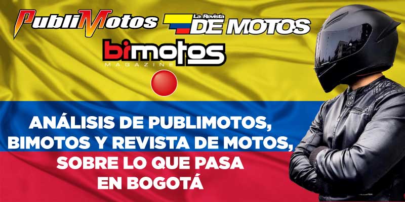 Análisis de Publimotos, Bimotos y Revista De Motos, sobre lo que pasa en Bogotá
