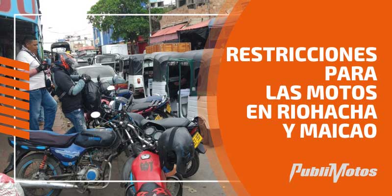 Restricciones para las motos en Riohacha y Maicao