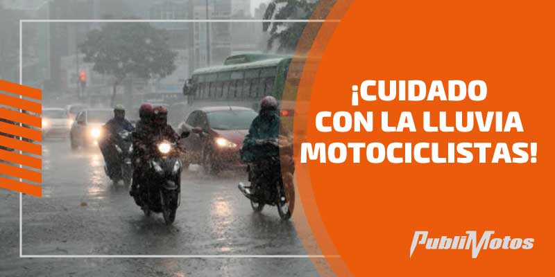 ¡Cuidado con la lluvia, motociclistas!
