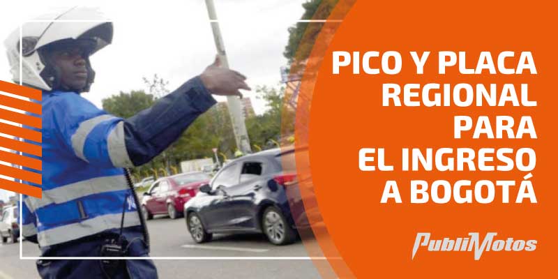 Pico y Placa Regional para el ingreso a Bogotá
