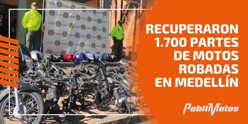 Recuperaron 1.700 partes de motos robadas en Medellín 