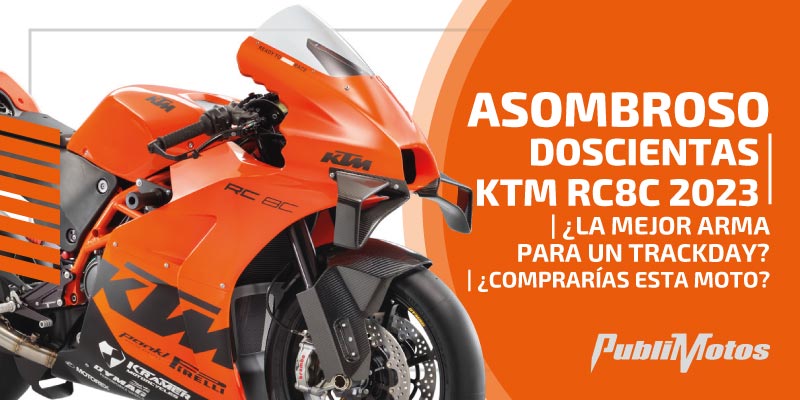 Asombroso | Doscientas KTM RC8C 2023 | ¿La mejor arma para un trackday? | ¿Comprarías esta moto?
