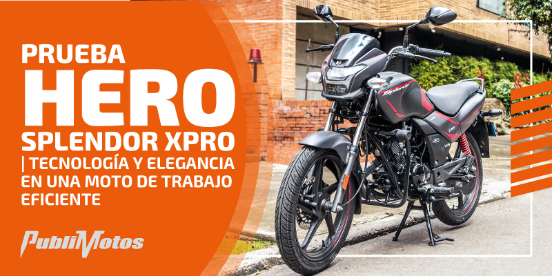 Prueba Hero Splendor XPro | Tecnología y elegancia en una moto de trabajo eficiente.