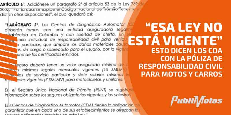  “Esa Ley no está vigente”: esto dicen los CDA con la póliza de Responsabilidad Civil para motos y carros