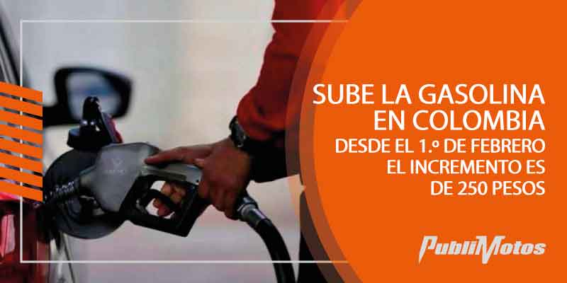 Sube la gasolina en Colombia: desde el 1.º de febrero el incremento es de 250 pesos