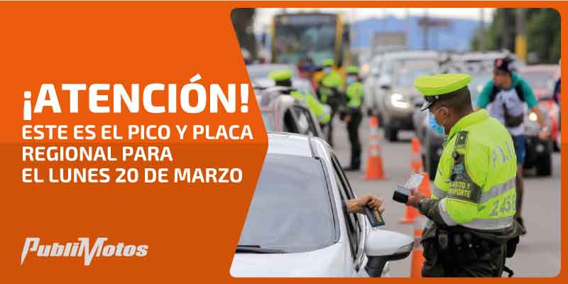 ¡ATENCIÓN! | Este es el Pico y Placa Regional para el lunes 20 de marzo